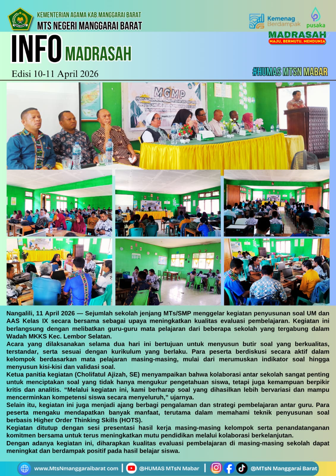 MKKS (Musyawarah Kerja Kepala Sekolah) bersama MGMP (Musyawarah Guru Mata Pelajaran) Menyelenggarakan penyusunan soal ujian bersama Asesmen Akhir Sekolah(AAS) dan Ujian Madrasah (UM) Jenjang SMP/MTs Sekecamatan Lembor Selatan di MTs Negeri Manggarai Barat